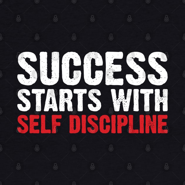 Success Starts With Self Discipline by Emma